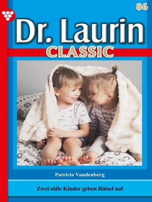 cover image of Dr. Laurin Classic 86 – Arztroman